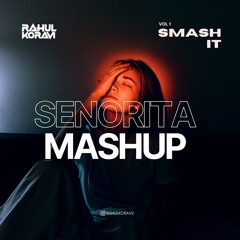 Senorit X this is what you came for (mashup)rahulkoravii.wav