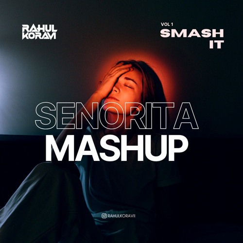 Senorit X this is what you came for (mashup)rahulkoravii.wav