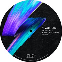 Alvaro AM - Mi Patio (Milion's Backyard Mix)