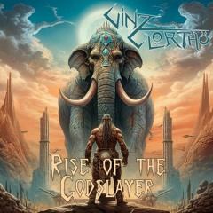 Rise Of The Godslayer