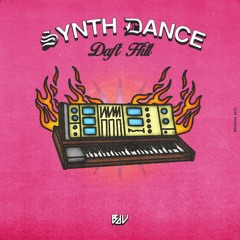 Daft Hill - Synth Dance [Extended Mix]