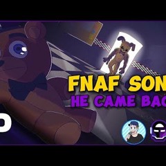 FNAF SONG   He Came Back - Logan Pettipas (Feat. @TryHardNinja,@dheusta, & @tarastmichel)