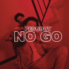 Afn Peso  - No Go (Official Audio)