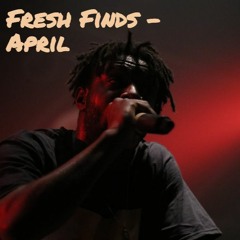 Fresh Finds - HipHop & Rap [April]