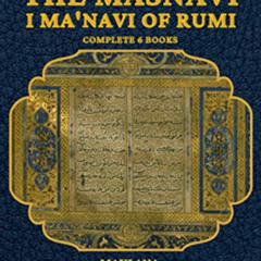 View KINDLE 🖋️ The Masnavi I Ma'navi of Rumi: Complete 6 Books by  Maulana Jalalu-'d