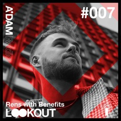 A'DAM Lookout #007: Rens With Benefits