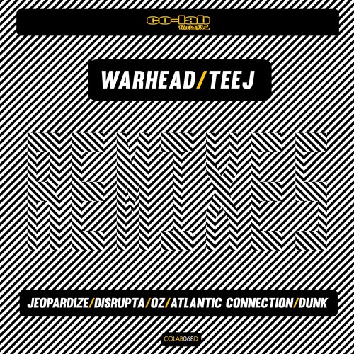 WARHEAD & TEEJ - REMIXES EP - CO - LAB RECORDINGS FORTHCOMING