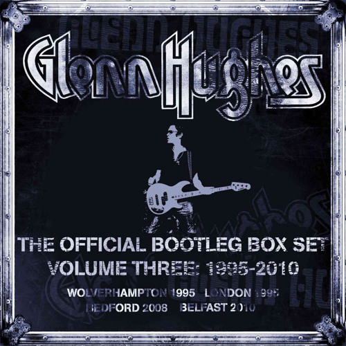 Stream Glenn Hughes | Listen to The Official Bootleg Box Set