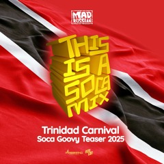 This is a SOCA Mix (Groovy 2025 Trinidad 🇹🇹)