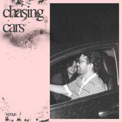 chasing cars