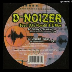 D-Noizer Feat. DJ Ronald & E-Max - Friday's Session (2003)