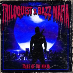 Tales of the Ninja (Feat. BAZZ MAFIA)