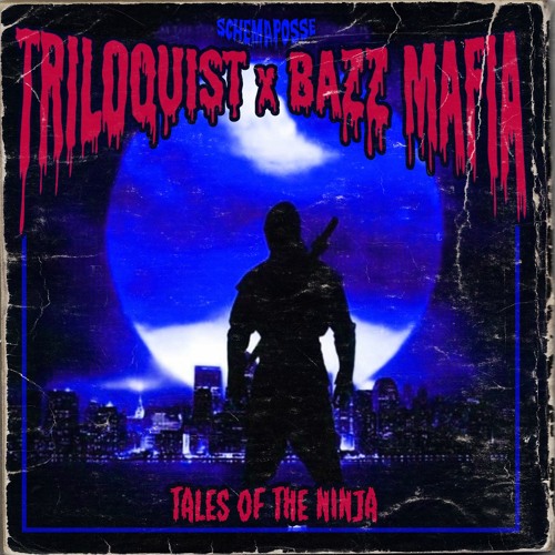 Tales of the Ninja (Feat. BAZZ MAFIA)