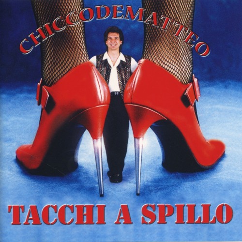 Stream Chicco De Matteo | Listen to Tacchi a Spillo playlist online for  free on SoundCloud