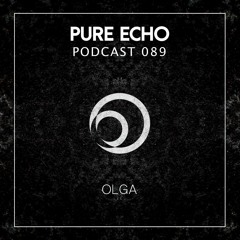 Pure Echo Podcast #089 – Olga