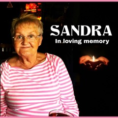 SANDRA - In Loving Memory