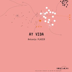 Ay Vida - Extrait