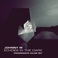 Echoes In The Dark | 2024 Progressive House Set