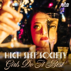 High Step Society - Girls Do It Best