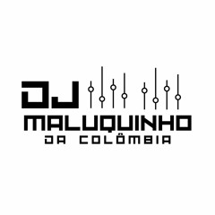 ELA TA QUERENDO AM AM X BAILE DA COLOMBIA 2023 ((DJ MALUQUINHO DA COLÔMBIA))2K23