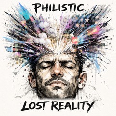 Philistic - Lost in Reality (Original).mp3