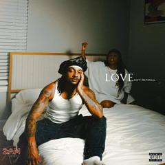 Love Ain't Rational (feat. Ari LaShell)