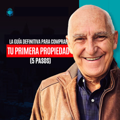 La Guía Definitiva Para Comprar Tu Primera Propiedad (5 PASOS)