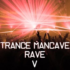 Magdelayna's Trance Mancave Rave V