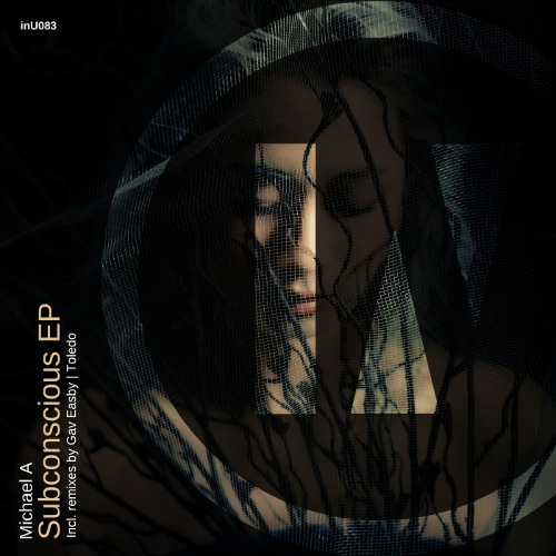 Premiere: Michael A - Subconscious [inU]