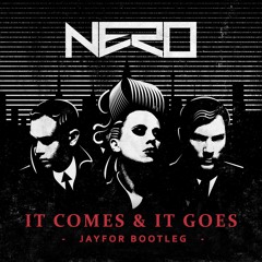 Nero - It Comes And It Goes (Jayfor's DnB Remix)