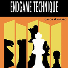 [Free] KINDLE 📔 A Matter of Endgame Technique (Grandmaster Knowledge) by  Jacob Aaga