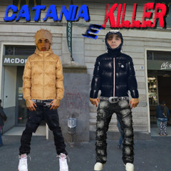 Catania E Killer (Prod. Hugh)