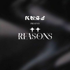 KNGY - REASONS (FREE DL FOR 100 FOLLOWERS)