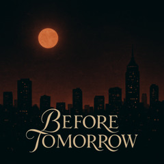 Before Tomorrow