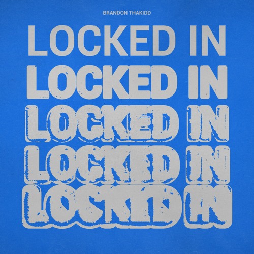 Locked In (Prod. Gee Hues & Haze)