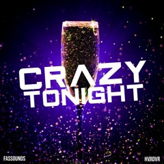 Sunkissed Exclusive - Crazy Tonight - SK REMIX
