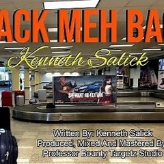 Kenneth Salick - Pack Meh Bag (Chutney Soca 2023)
