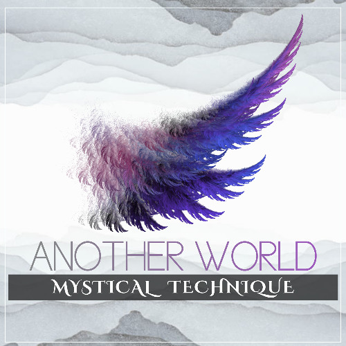 Mystical Technique - Another World