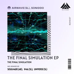 AÍRWAVÉ (SL), SONIDDO - The Final Simulation (Imal SL Remix) [Noise In Harmony]