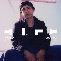 TILT.cast 21 Jesse G