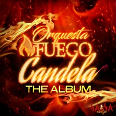 Candela - Orquesta Fuego