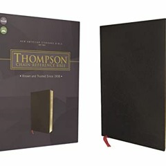 [PDF] ❤️ Read NASB, Thompson Chain-Reference Bible, Bonded Leather, Black, Red Letter, 1977 Text