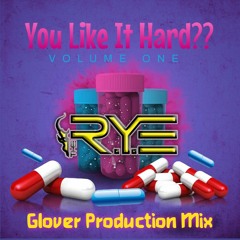 You Like It Hard??? Volume 1 - Glover Production mix