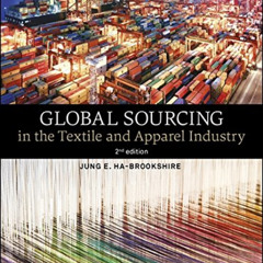 READ EPUB 🖋️ Global Sourcing in the Textile and Apparel Industry by  Jung Ha-Brooksh