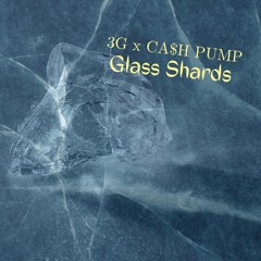 Glass Shards (w/cash pump) (prod. Premise)