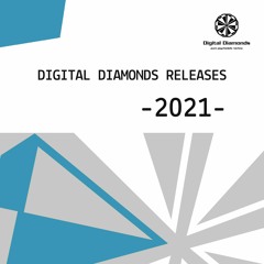 Digital Diamonds Releases 2021