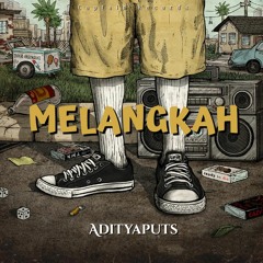 Adityaputs - Melangkah (Official Audio)