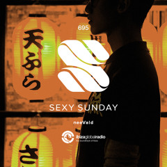 Sexy Sunday Radio Show 695 - IBIZA GLOBAL RADIO