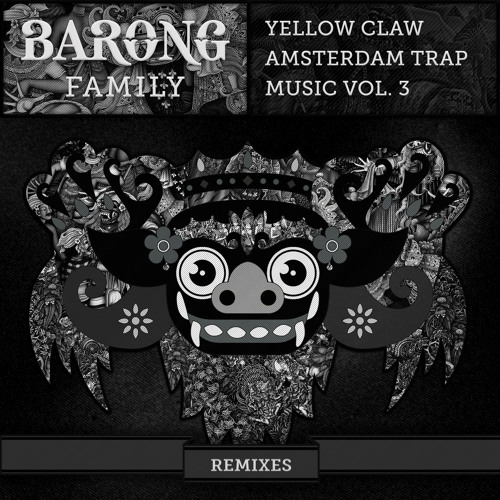Stream Yellow Claw | Listen to Amsterdam Trap Music, Vol. 3 (Remixes)  playlist online for free on SoundCloud