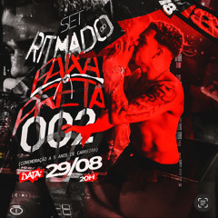 SET RITMADO DO FAIXA PRETA 002 (@djch_ofc) +18 PUTARIA AO EXTREMOOO